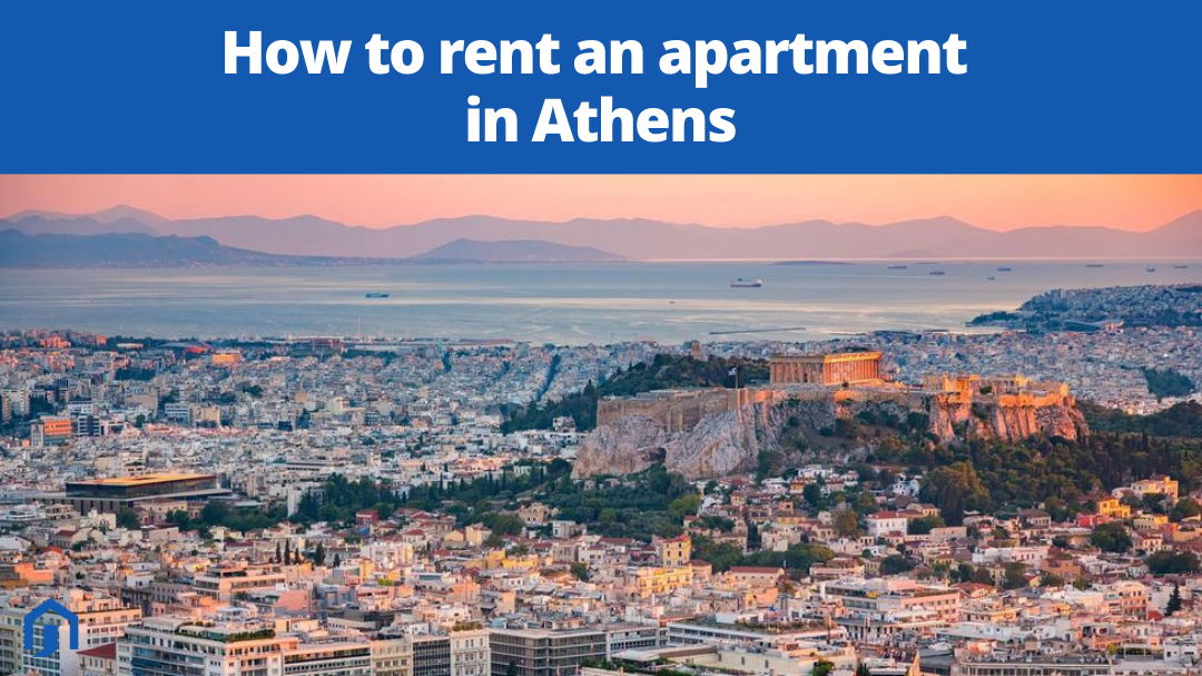 Are you planning to move to Athens? Are you wondering how to find an apartment to rent? Do you have questions about the renting procedure? In this article, we will answer all your questions and help you prepare for your relocation to Athens.